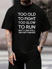 Camiseta divertida de hombre mayor - Demasiado viejo para pelear, demasiado lento para correr - Camiseta gráfica divertida para papá, abuelo, veteranos, tiradores - Algodón negro, cuello redondo - Negro - Ver 1