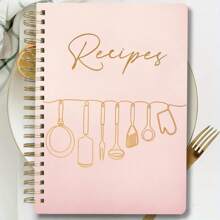 Recipe Book To Write In Your Own Recipes - Blank Recipe Book With Waterproof Cover - With Indexing Tabs For Cooking Lovers -144 Pages School Supplies, Back To School