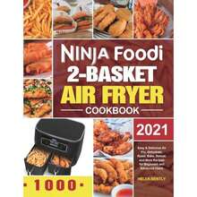 Ninja Foodi 2-Basket Air Fryer Cookbook:Easy & Delicious Air Fry, Dehydrate, Roast, Bake, Reheat, And More Recipes For Beginners And Advanced Users-8529 - Single Book - View 1