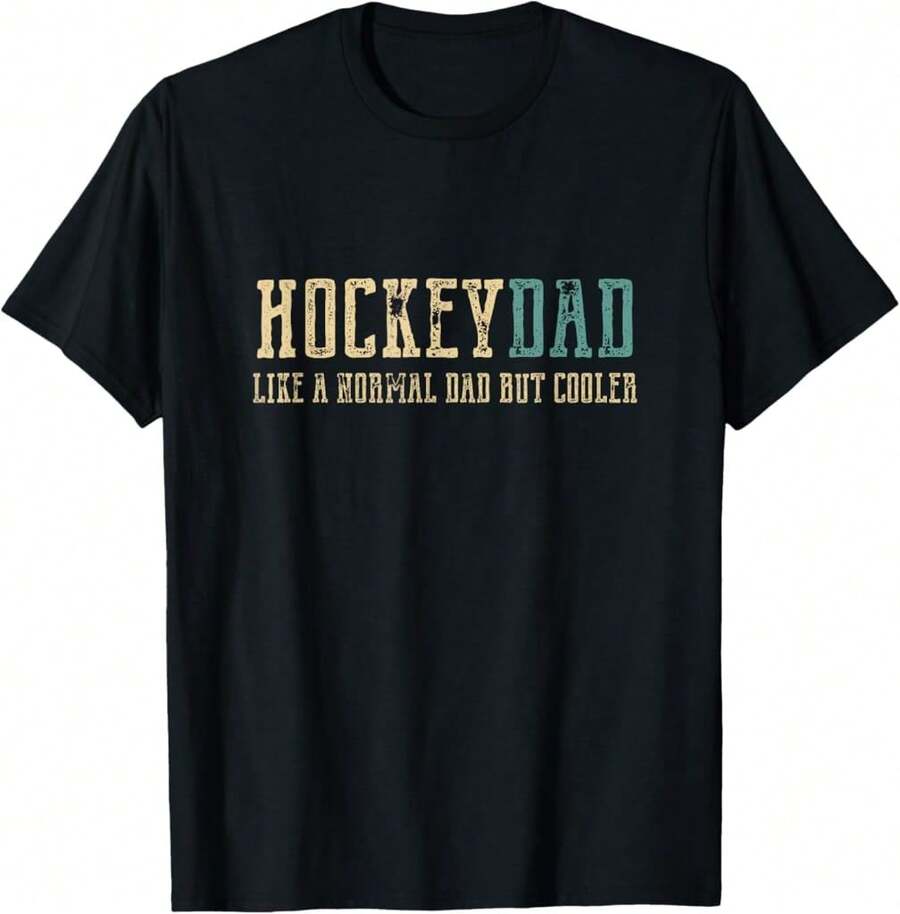 Hockey Dad Like Normal Dad But Cooler Hockey Dad Gifts T-Shirt Gift For Dad Gift For Son Gift For Neighbor - Black - View 1