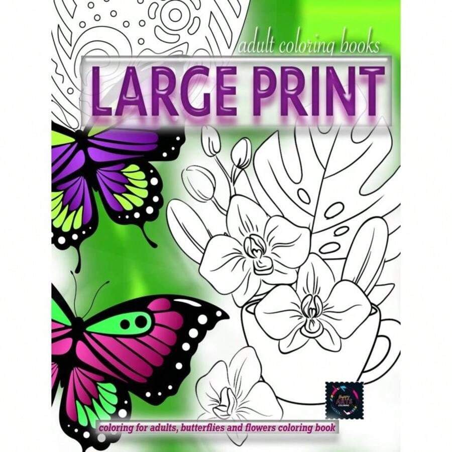 Adult Coloring Books LARGE Print, Coloring For Adults, Butterflies And ...