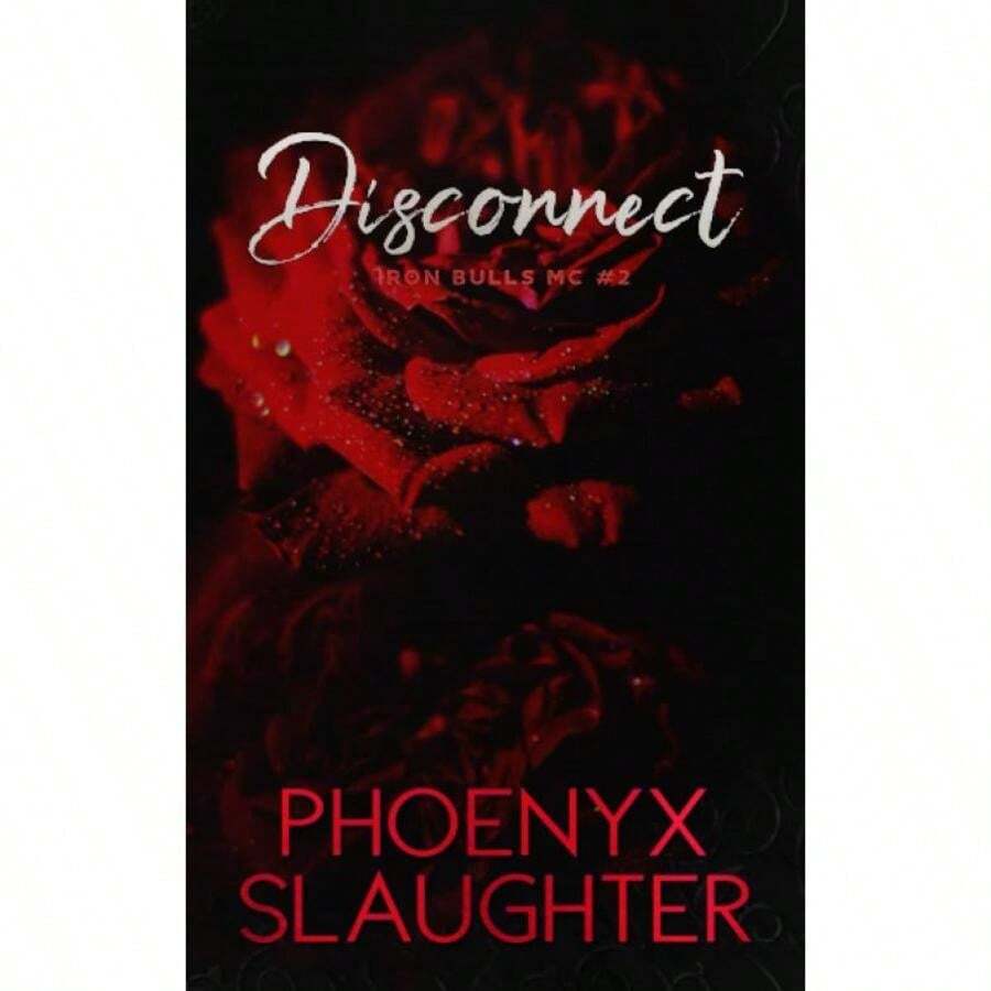 Disconnect (Iron Bulls MC #2)-3438 - Single Book - View 1