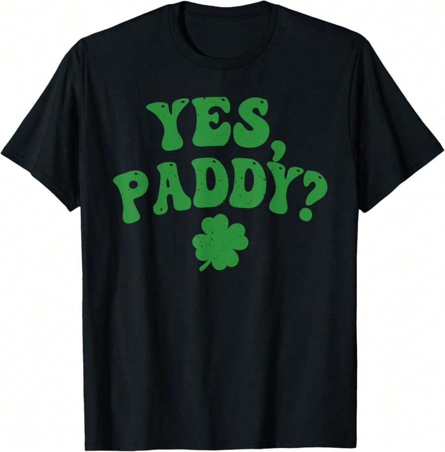 Yes Paddy St Patrick'S Day Shamrock Lucky Charm Women Girls T-Shirt)EX Thoughtful Gifts - Black - View 1