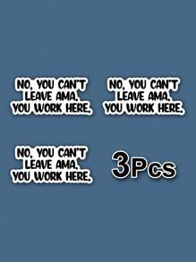 1/3/6pcs No You Can't Leave AMA - Matte Vinyl Decal, Cartoon Healthcare Worker Quote, Self-Adhesive, Single Use, Fade-Resistant, Perfect For Laptops, Water Bottles, Cars - Ideal For Nurses, Medical Staff