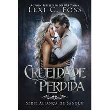 Crueldade Perdida Paperback/Softback Supplier:Lexi C. Foss-5057 - Single Book - View 1