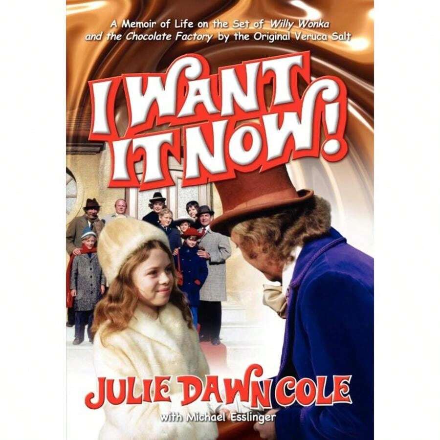 I Want It Now! A Memoir Of Life On The Set Of Willy Wonka And The Chocolate Factory-4530 - Single Book - View 1