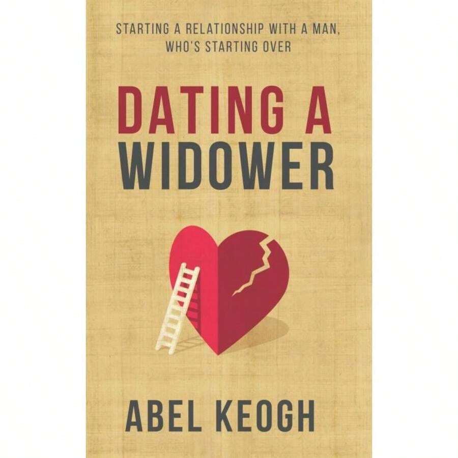 Dating A Widower:Starting A Relationship With A Man Who's Starting Over-996 - 單本 - 查看 1