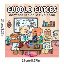 Cuddle Cuties: An Adult And Teen Coloring Book Featuring An Animal Science Lab, Designed To Help You Relax During Cozy Hygge Moments (Cozy Space Coloring), A Perfect Gift For Friends, Partners, And Family.,Back To School,School Supplies