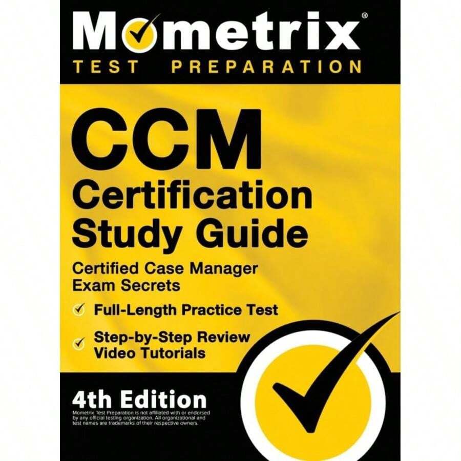 CCM Certification Study Guide - Certified Case Manager Exam Secrets, Full-Length Practice Test, Step-By-Step Review Video Tutorials-294 - Single Book - View 1