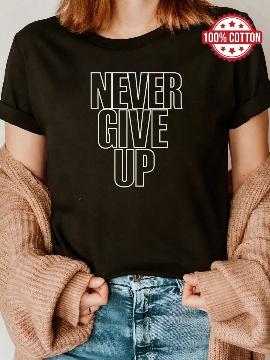 100% Cotton T-shirt | Shipped from Mexico | High-quality breathable fabric | Women's black and white loose short-sleeve printed cotton Never Give Up 100 Percent Cotton |Machine Washable|Sport Round Neck Casual Top|Comfortable and Trendy Fashion| - Negro - Ver 1