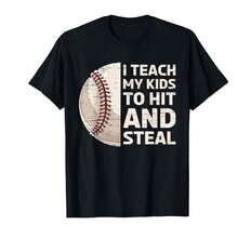I Teach My Kids To Hit And Steal Baseball Ball Base T-Shirt/AL Gifts For Babies - màu đen - Xem 1