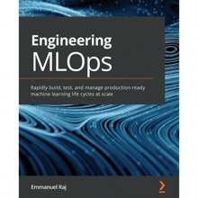 Engineering MLOps Paperback/Softback Supplier:Packt Publishing-6200
