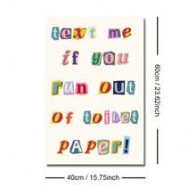 1 pièce Affiche murale de salle de bain avec texte "Me If You Run Out Of Toilet Paper" sans cadre, impression sur canevas, typographie minimaliste, décoration de dopamine des toilettes pour dortoir, salle de bain, décoration de maison moderne