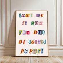 1 pièce Affiche murale de salle de bain avec texte "Me If You Run Out Of Toilet Paper" sans cadre, impression sur canevas, typographie minimaliste, décoration de dopamine des toilettes pour dortoir, salle de bain, décoration de maison moderne