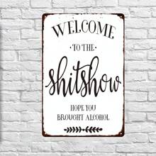1pc, Vintage Metal Tin Sign - Welcome To The Show - Perfect For Cafes, Bars, Homes, And Farmhouses - 8x12 (20cm30cm)