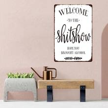 1pc, Vintage Metal Tin Sign - Welcome To The Show - Perfect For Cafes, Bars, Homes, And Farmhouses - 8x12 (20cm30cm)