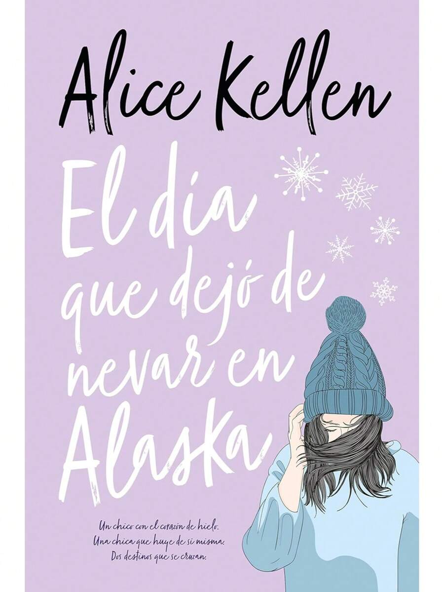 El día que dejo de nevar en Alaska - Libro único - Ver 1