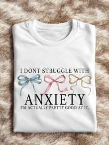 I Don't Struggle With Anxiety Shirt, Funny Therapist Tee, Anxiety Humor T-Shirt, Coquette Mental Health, Self Love, Anxiety Bow, Gift For Her IT-3127