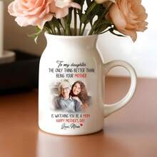 To My Daughter Flower Vase, The Only Thing Better Than Being Your Mother, Mother's Day Gift For Daughter, Daughter Gift From Mom New Mom Gift