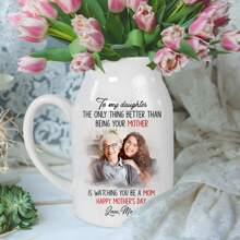 To My Daughter Flower Vase, The Only Thing Better Than Being Your Mother, Mother's Day Gift For Daughter, Daughter Gift From Mom New Mom Gift