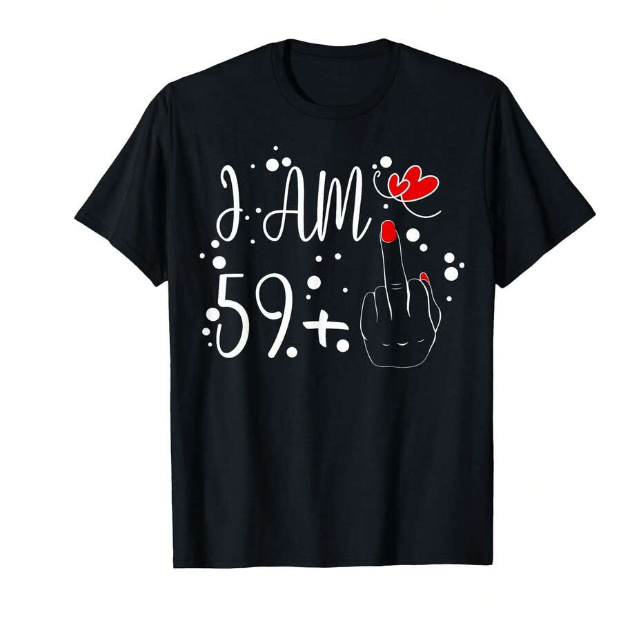 I Am 59 Plus 1 Middle Finger For A 60th Birthday For Women T-Shirt`SO Gifts For Babies - Black - View 1