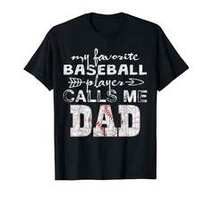My Favorite Baseball Player Calls Me Dad Shirt, Father'S Day T-Shirt,TR Father's Day Gifts - Black - View 1