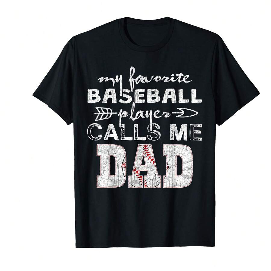 My Favorite Baseball Player Calls Me Dad Shirt, Father'S Day T-Shirt,TR Father's Day Gifts - Black - View 1