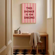 1pc Unframed, Bathroom Phrases Posters, This Bathroom Is For Singing Canvas Prints, Fashion Decor, Canvas Wall Arts, Artwork Wall Painting For Gift, For Bedroom, Bathroom, Living Room, Wall Decor, Home And Dormitory Decoration, 2D Flat, Perfect For Room Decor