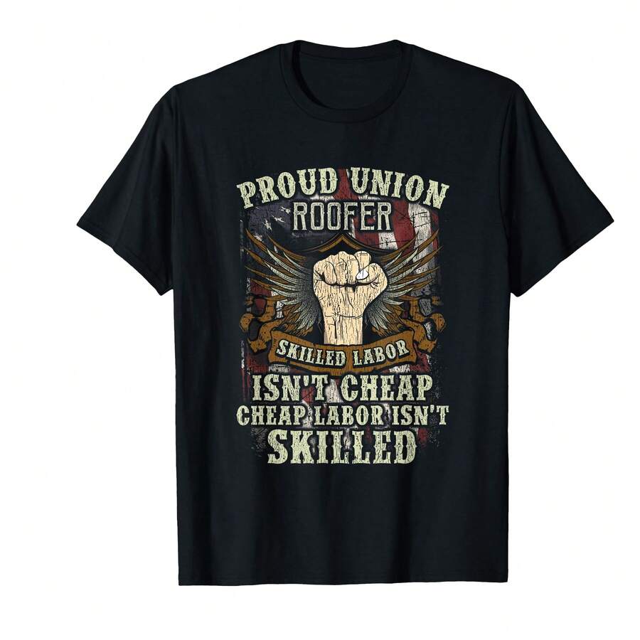Union Roofer Shirt Proud Skilled Labor Isn'T Cheap T-Shirt(DI Christmas Gifts - Black - View 1