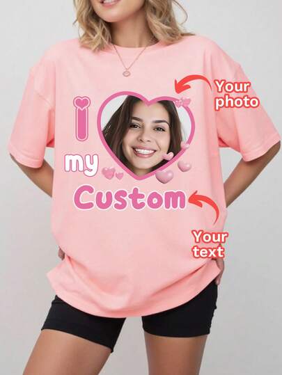 Customizable Women's T-Shirt - Add Your Favorite Photo (Boyfriend/Girlfriend/Family Photo/Selfie/Pet Photo/Friend Photo), Personalized Text T-Shirt, Custom I Heart Shirt, Custom I Love My Shirt, I Love My Girlfriend Shirt, I Heart Shirt, Custom I Heart Photo Shirt, Custom Your Own Gf Shirt, Personalized Girlfriend Shirt, Heart Gift For Girlfriend/Wife