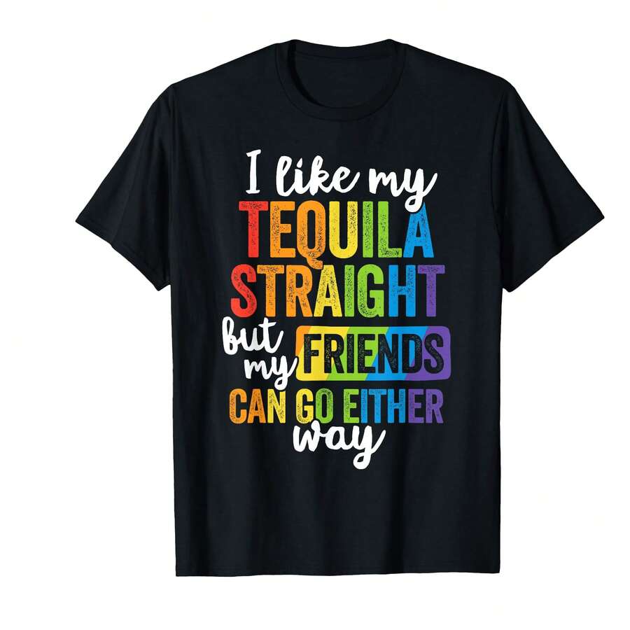 Funny Bt Ally Gift Tequila Straight Friends Go Either Way T-Shirt=TR Gifts For Her - Black - View 1