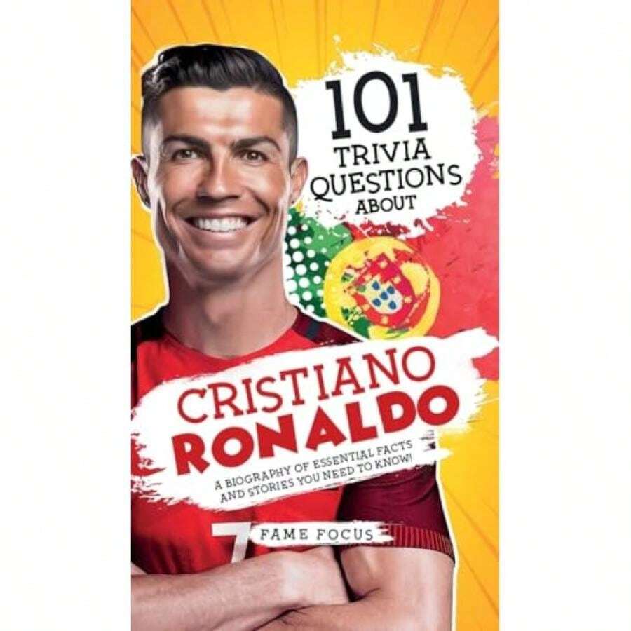 101 Trivia Questions About Cristiano Ronaldo - A Biography Of Essential
