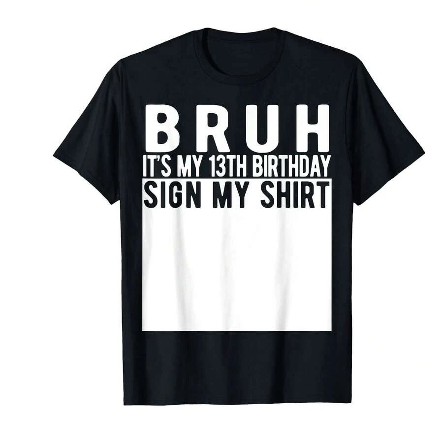 ¡Oye! Es mi 13th cumpleaños. Firma mi camiseta. Camiseta para un niño de 13 años - Negro - Ver 1