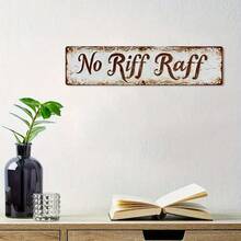 1pc Retro NO RIFF RAFF Metal Tin Sign, Novelty Street Sign, Home Decor, Room Decor, Wall Decor, Restaurant Decor, Bar Decor, Cafe Decor, Garage Decor, Farmhouse Decor - Multicolor - View 2