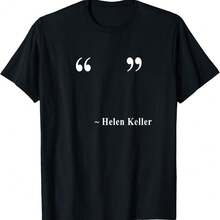 " " ~ Helen Keller T-Shirt  As Present - màu đen - Xem 1