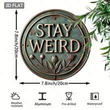 1pc Creative Iron Sheet Decorative Painting-"STAY Weird" Round Metal Sign, Wall Art With Vintage Design, Perfect For Home,  Birthday.