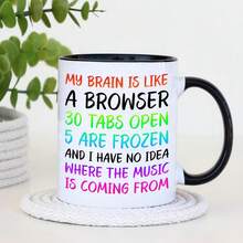 My Brain Is Like A Browser Mug - Birthday & Christmas Funny Gift Present Novelty Gift For Mum, Dad, Friend, Sister, Brother, Grandparents - Secret Santa - Funny Quotes Coffee Mug - 彩虹 - 查看 3