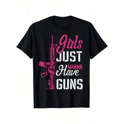 Girls Just Wanna Have Guns" Humorous T-Shirt - Soft Cotton, Breathable, Comfort…