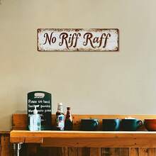 1pc Retro NO RIFF RAFF Metal Tin Sign, Novelty Street Sign, Home Decor, Room Decor, Wall Decor, Restaurant Decor, Bar Decor, Cafe Decor, Garage Decor, Farmhouse Decor - Multicolor - View 5