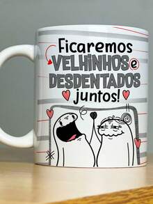 Funny Porcelain Mug Couple We'll Become Old And Toothless Together - trắng - Xem 1