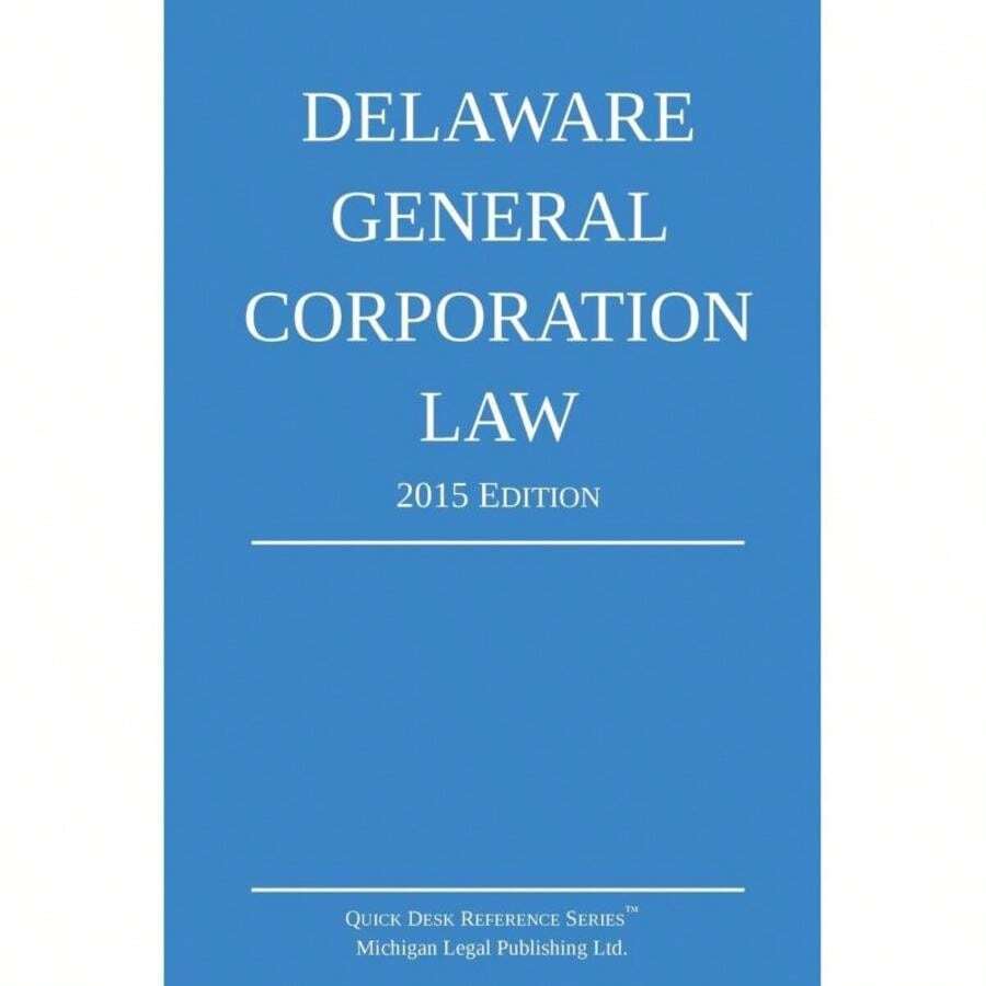 delaware-general-corporation-law-2015-edition-quick-desk-reference