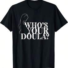 W Your Doula Gift For Doula Midwife220G Cotton Everyday T-Shirt – Feels Like A Hug, Wears Like A Classic – Perfect For Family Photos, Team Events, DIY Printing, Or Lounging – Gift It For Birthdays, Father's Day, Mother's Day, Or Just Because Mots - Black - View 1
