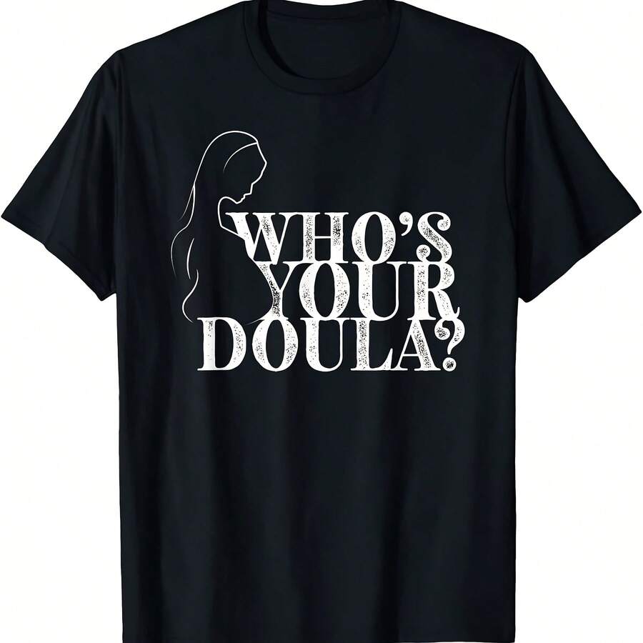 W Your Doula Gift For Doula Midwife220G Cotton Everyday T-Shirt – Feels Like A Hug, Wears Like A Classic – Perfect For Family Photos, Team Events, DIY Printing, Or Lounging – Gift It For Birthdays, Father's Day, Mother's Day, Or Just Because Mots - Black - View 1