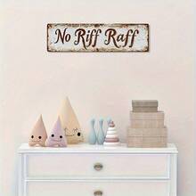 1pc Retro NO RIFF RAFF Metal Tin Sign, Novelty Street Sign, Home Decor, Room Decor, Wall Decor, Restaurant Decor, Bar Decor, Cafe Decor, Garage Decor, Farmhouse Decor - Multicolor - View 4