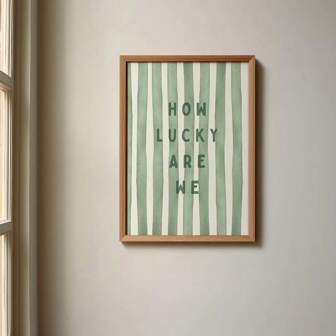 1 pièce Affiche d'art mural avec citation positive esthétique à rayures vertes sans cadre "Comme nous avons de la chance", impression sur canevas pour appartement, chambre, salon, décoration de maison moderne