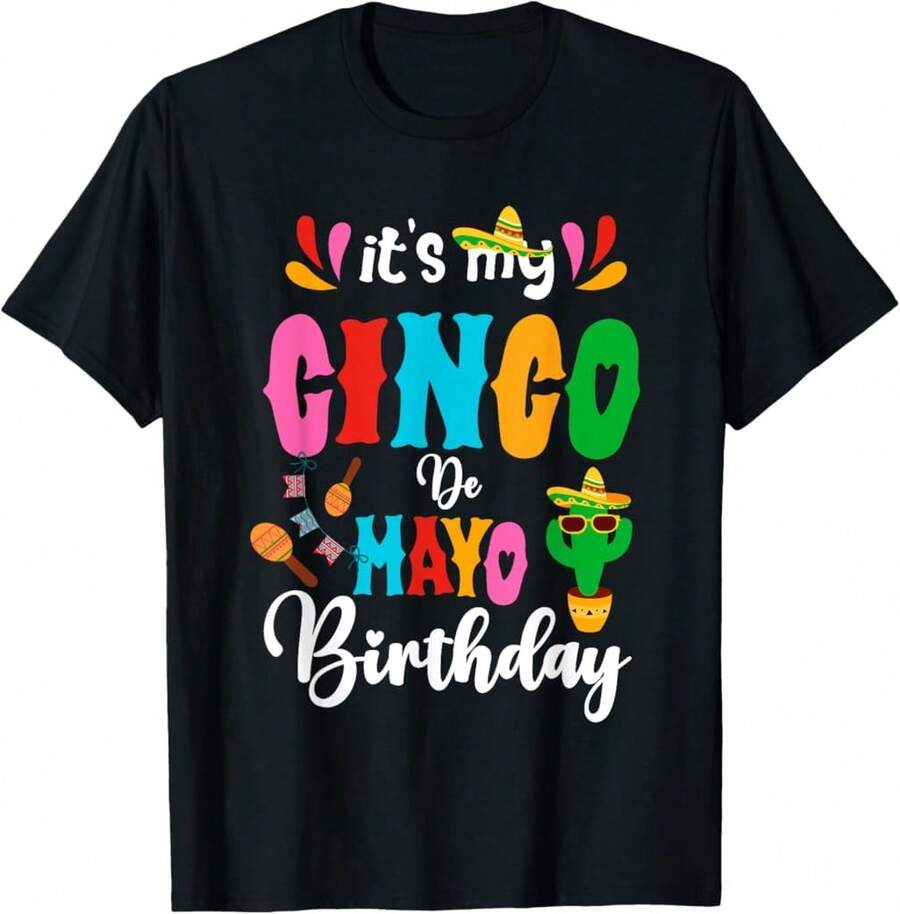 It'S My Cinco De Mayo Birthday Mexican Matching Family Party T-Shirt Funny Gift For Coworkers Father's Day Gift For Dad,Funny Graphic T Shirts,100 Percent Cotton T Shirt,Oversize,S-XXXL - Black - View 1
