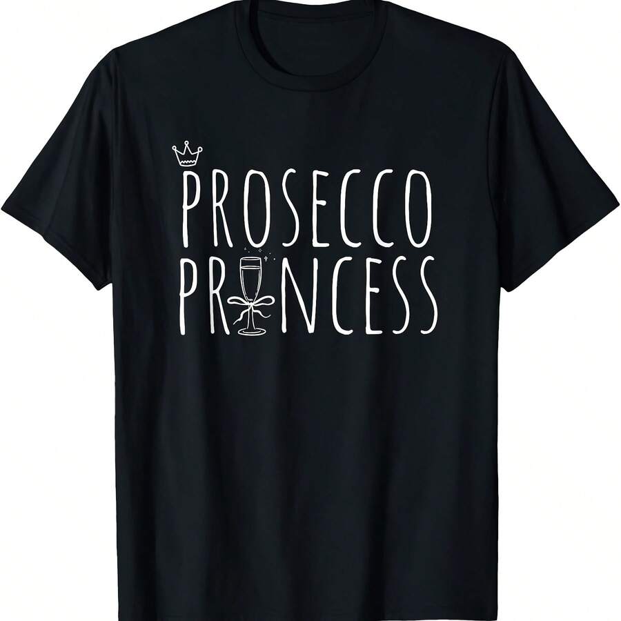 Prosecco Princess Cute Champagne T-ShirtPm 220G Cotton T-Shirt – Durable Yet Soft Blending Street, Retro, And Minimalist Vibes – Perfect For Daily Wear, Work, Weekend Outings, Or Lounging – I Gift For Him Or Her, Birthday, Annrsary, Or Just Because - Black - View 1