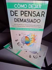 Como Dejar de Pensar Demasiado Mejora Mentalidad Libro Autoayuda Psicología Desarrollo Personal Estrategias Motivación Bienestar Superación Personal Éxito Actual - Libro único - Ver 1
