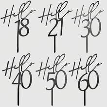 1个/3个/5个黑色亚克力“Hello”字样生日蛋糕装饰插牌，可选年龄18/30/40/50/60，适用于生日派对蛋糕装饰。 - 彩色 - 查看 9