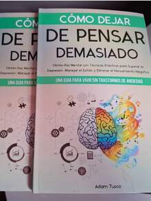 Como Dejar de Pensar Demasiado Mejora Mentalidad Libro Autoayuda Psicología Desarrollo Personal Estrategias Motivación Bienestar Superación Personal Éxito Actual - Libro único - Ver 4